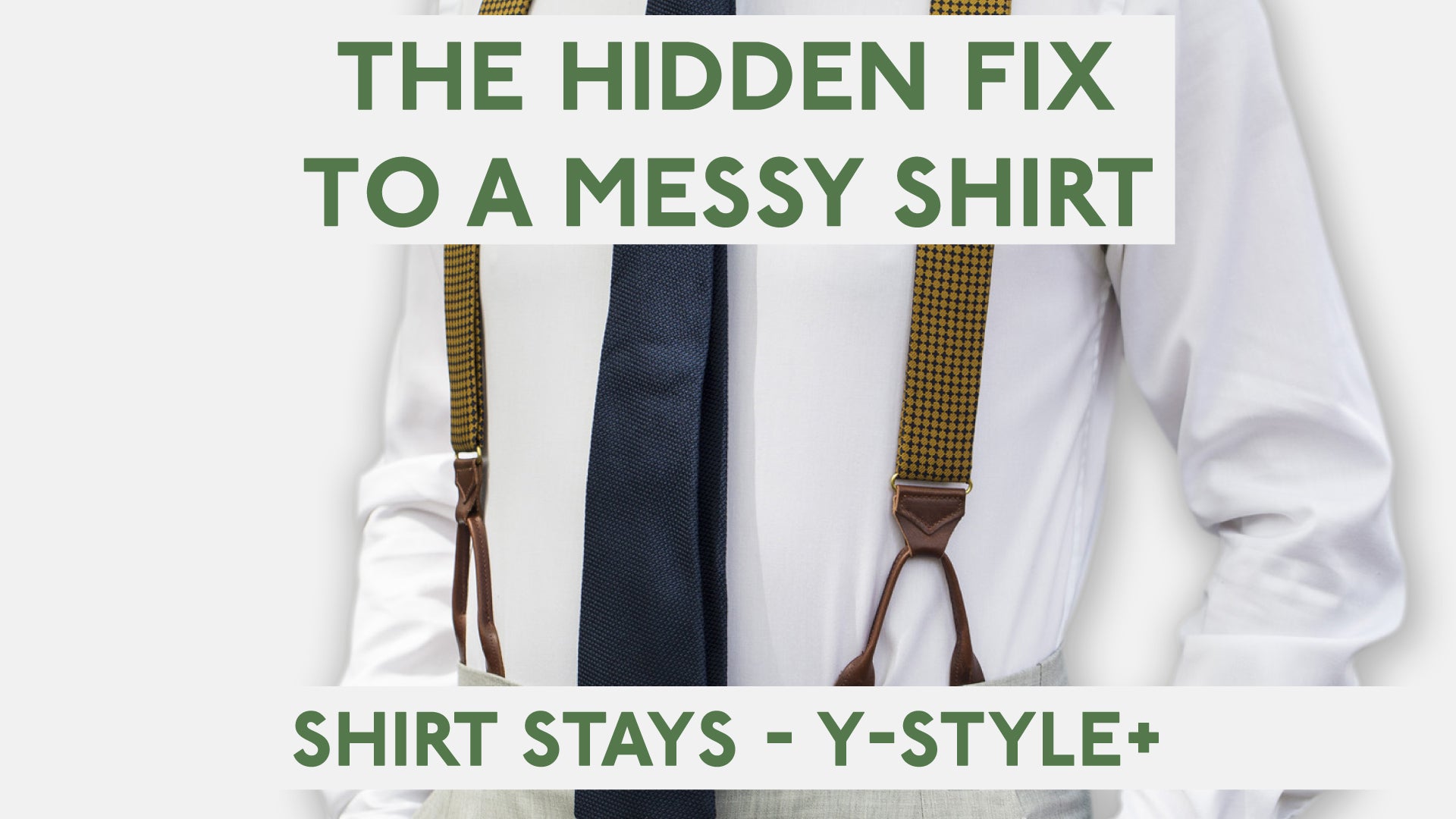 The Hidden Fix to a Messy Shirt - Our Shirt Stays Y Style +